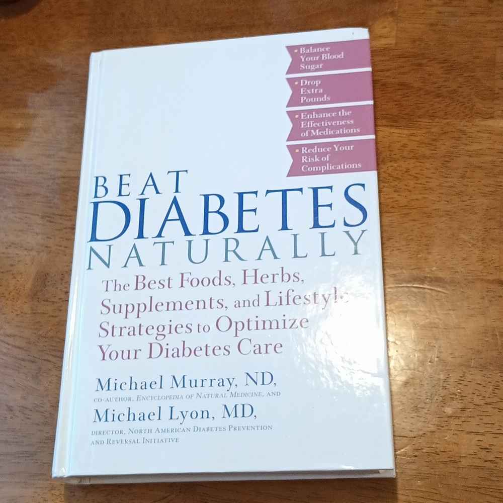 Beat Diabetes Naturally by Michael Murray, ND & Michael Lyon, MD